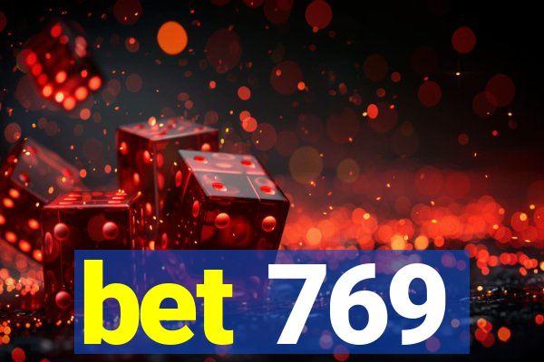 bet 769